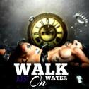 Walk on Water专辑