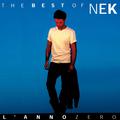 The Best of Nek : L 'anno Zero