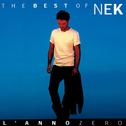 The Best of Nek : L 'anno Zero专辑