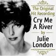 The Original Hit Recording - Cry me a River