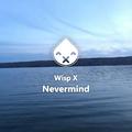 Nevermind