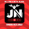 DJ JN Oficiall - Famoso Mete Bala