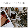 DISORIENTATION