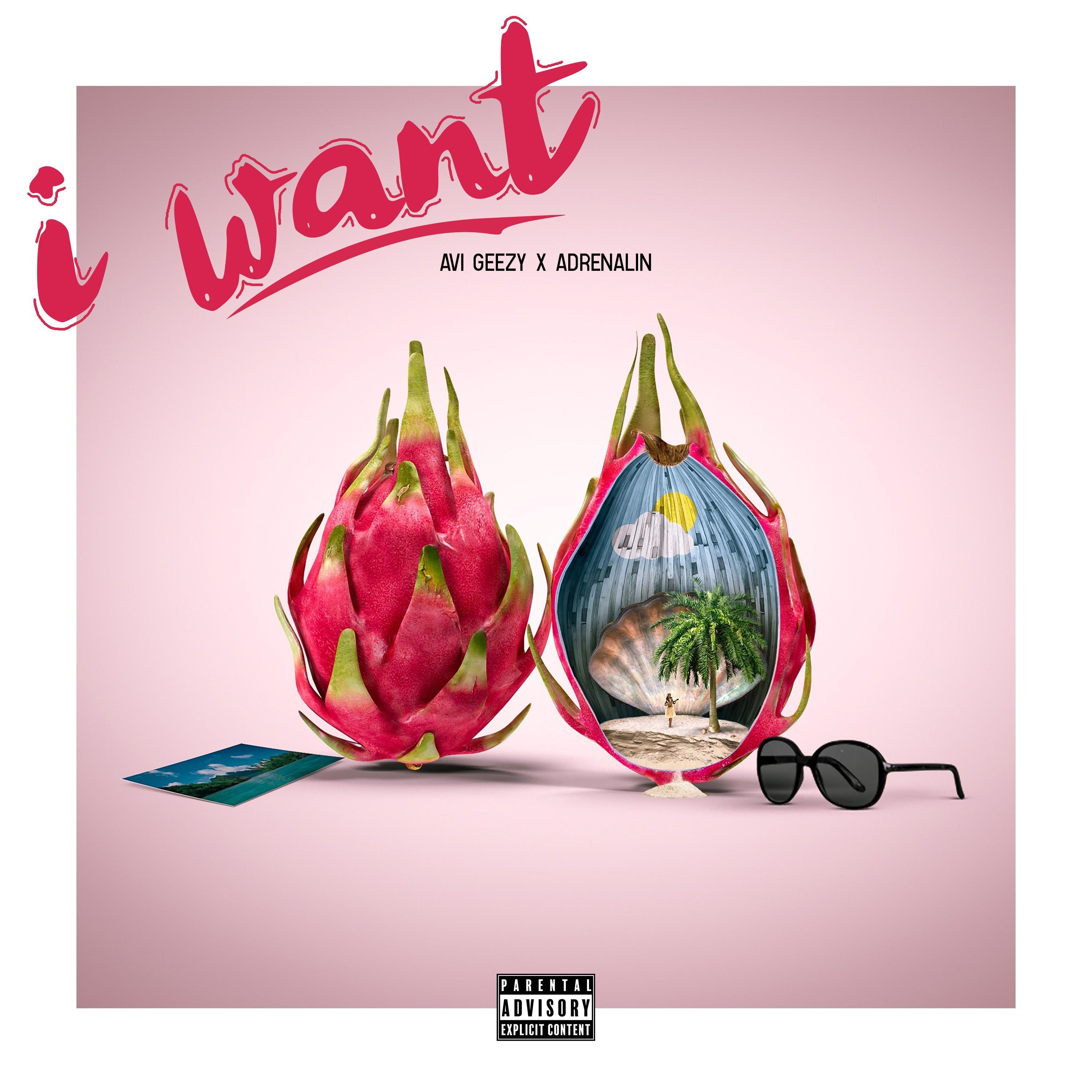 I Want (feat. Adrenalin)