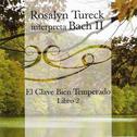 Rosalyn Tureck Interpreta Bach Vol. 2 (El Clave Bien Temperado Libro 2)专辑