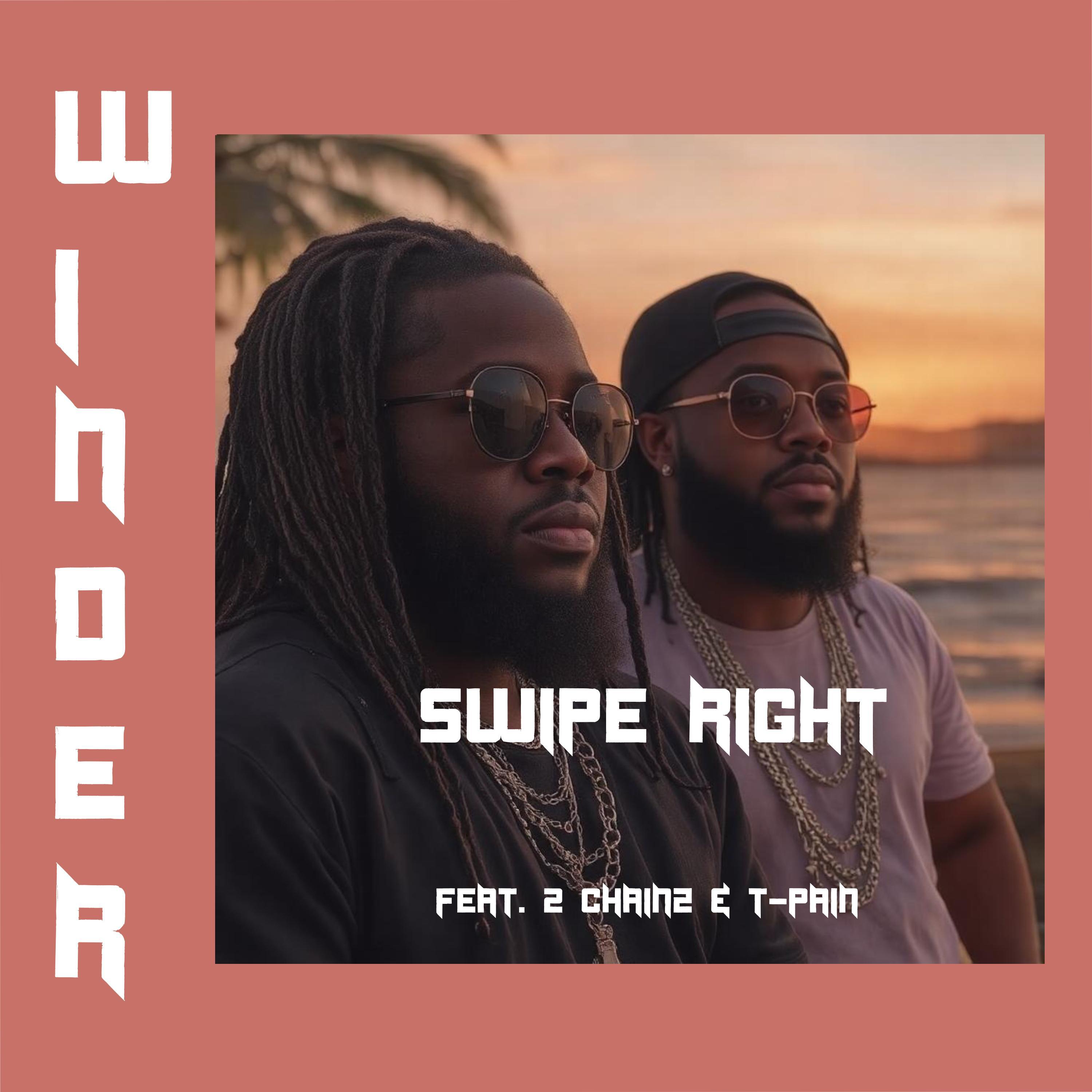 Swipe Right (feat. 2 Chainz & T-Pain)专辑