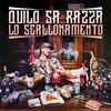 Quilo Sa Razza - Lo Scallonamento