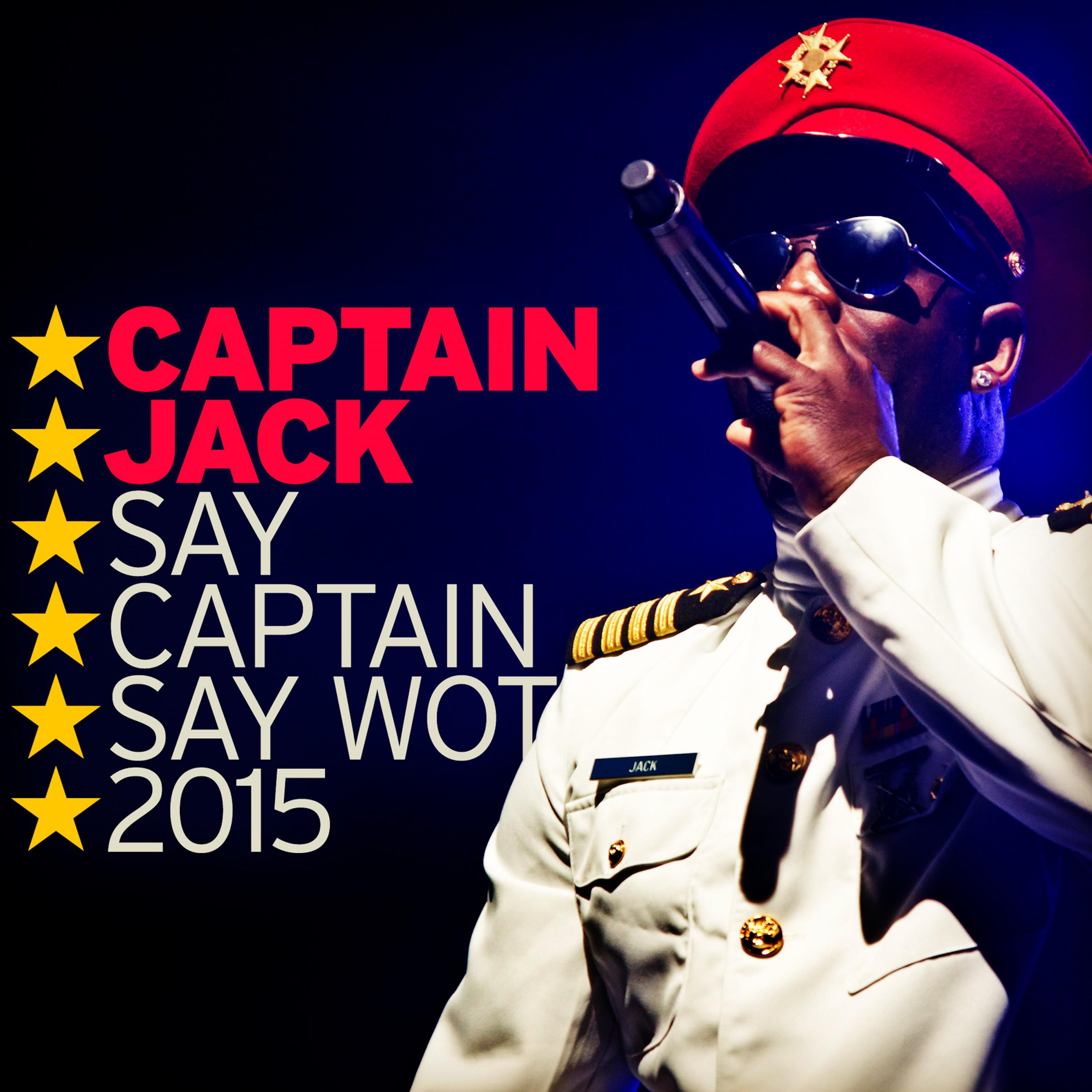 Say Captain Say Wot 2015专辑