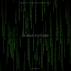 CYBER FUTURE (Loud Mix)