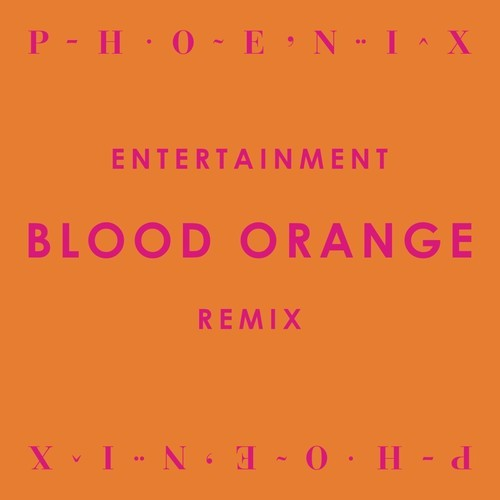  Entertainment (Blood Orange Remix)专辑
