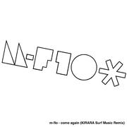come again (KIRARA SURF Music Remix)
