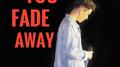 YOU FADE AWAY专辑