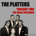 Twilight Time & The Great Pretender (Remastered)