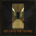 循环矩阵 STUCK IN THE MATRIX