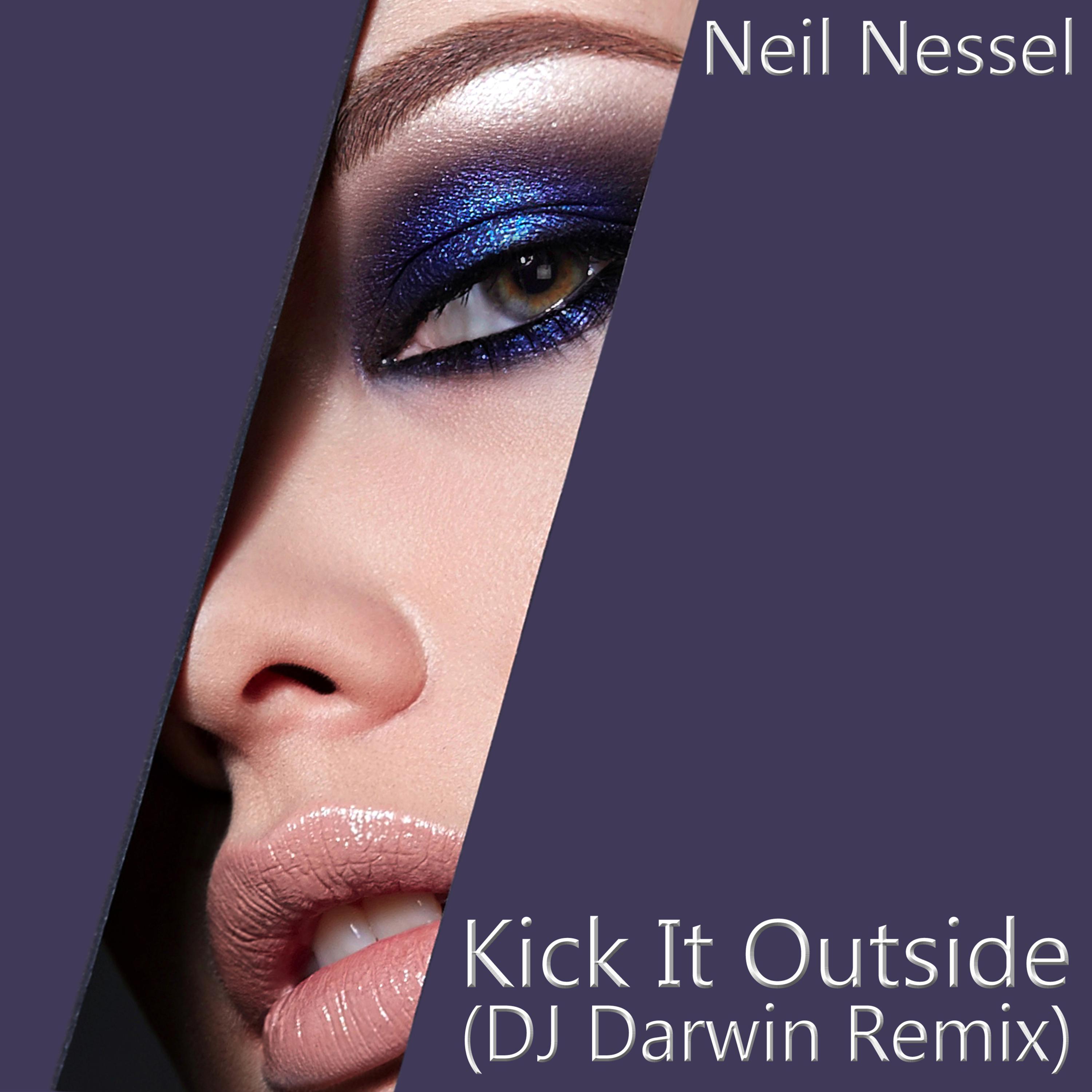 Kick It Outside (DJ Darwin Remix)
