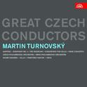 Great Czech Conductors / Martin Turnovský专辑