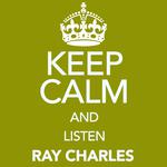 Keep Calm and Listen Ray Charles专辑