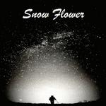 Snow Flower专辑