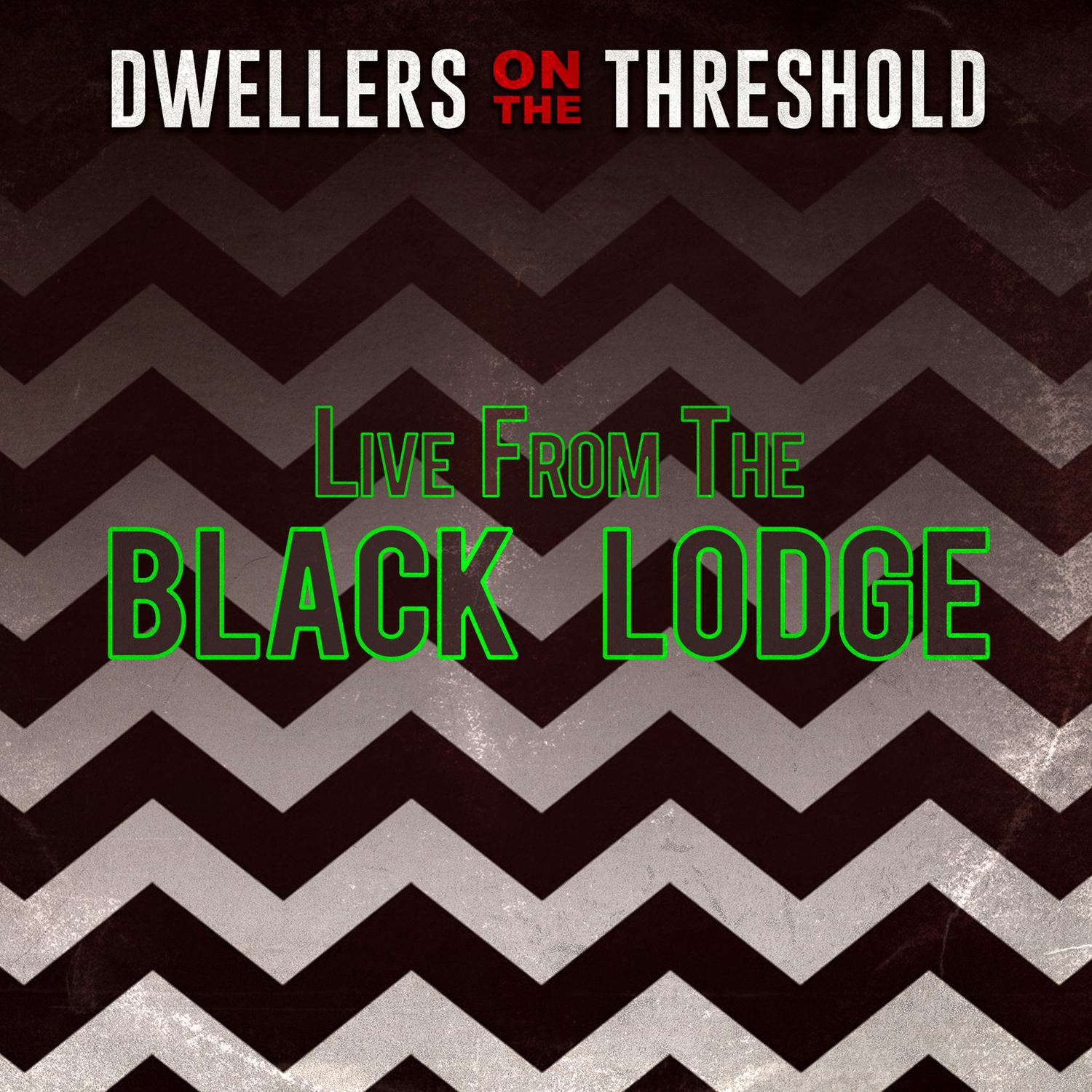 Live from the Black Lodge