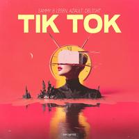 Sammy, Lesen, Azault, Delight - Tik Tok (Extended) 150