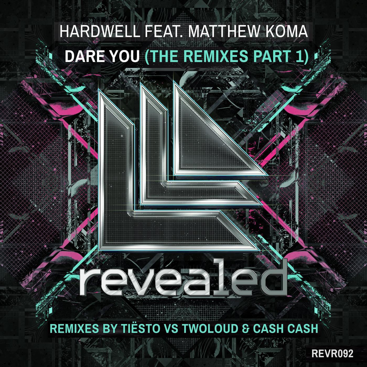 Dare You - The Remixes Part 1 (Remixes By Tiësto VS Twoloud & Cash Cash)专辑