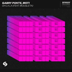 Gabry Ponte, Moti ft Mougleta - Oh La La (Radio Edit) (Instrumental) 原版无和声伴奏