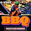 BigchewnRiddemz - BBQ (PICK UP YOUR TELEPHONE) (feat. O-VOICE)