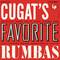 Cugat's Favorite Rhumbas专辑