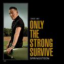 Only the Strong Survive专辑