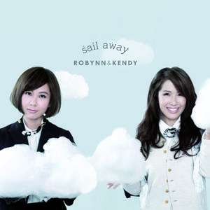 Robynn & Kendy - Sail Away (伴奏)