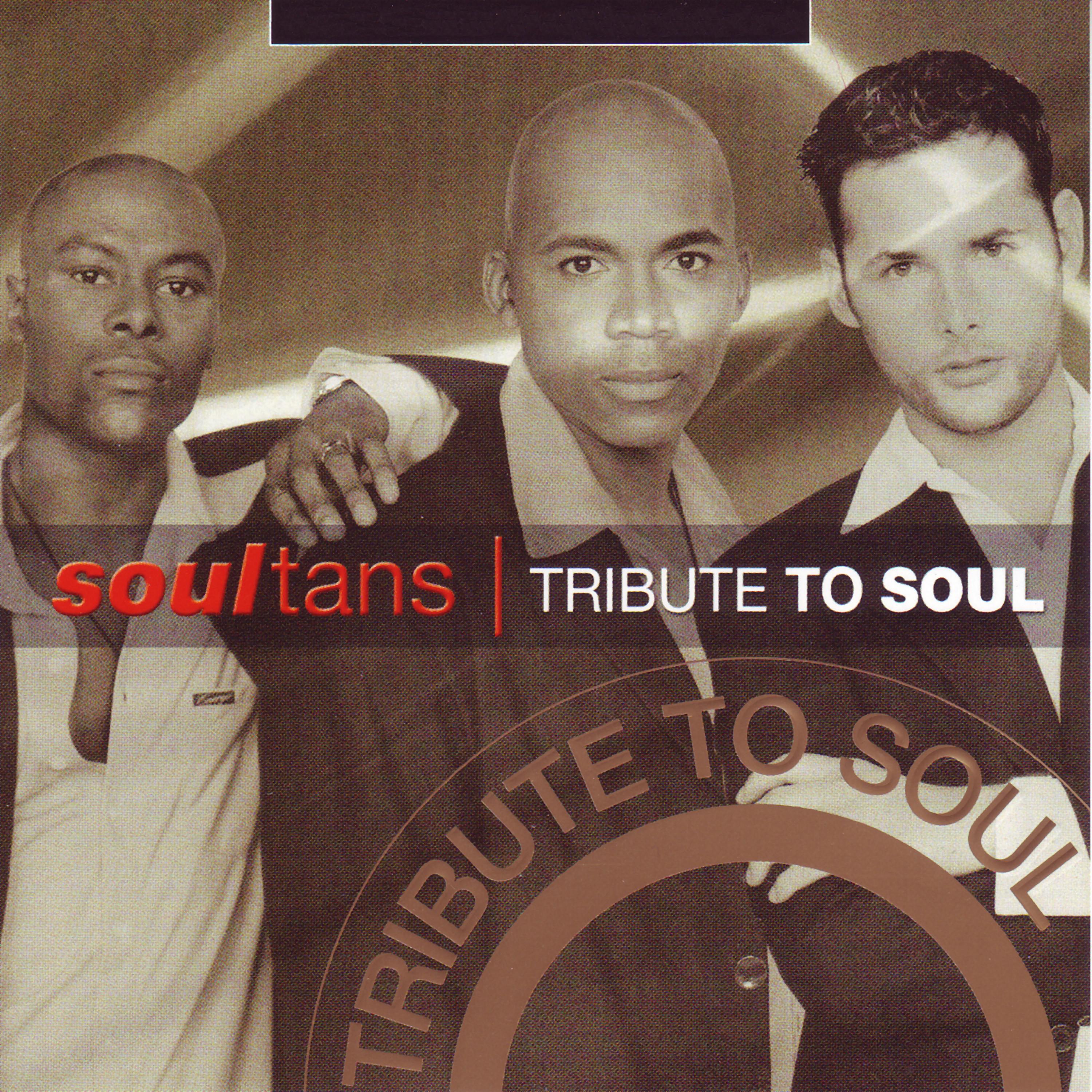 Soultans - Reach out I'll Be There