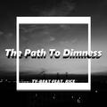 The Path To Dimness(混沌之路)
