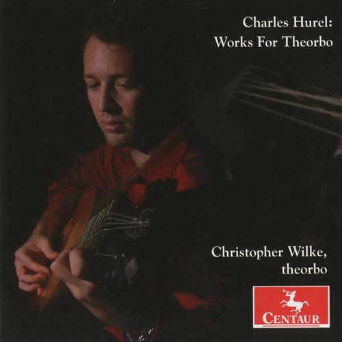 HUREL, C.: Theorbo Music (Wilke)