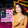 Cẩm Ly - Hai Lối Mộng (Xuân Phát Tài 10)