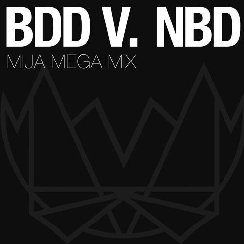 BDD V NBD (Mija Remix)专辑