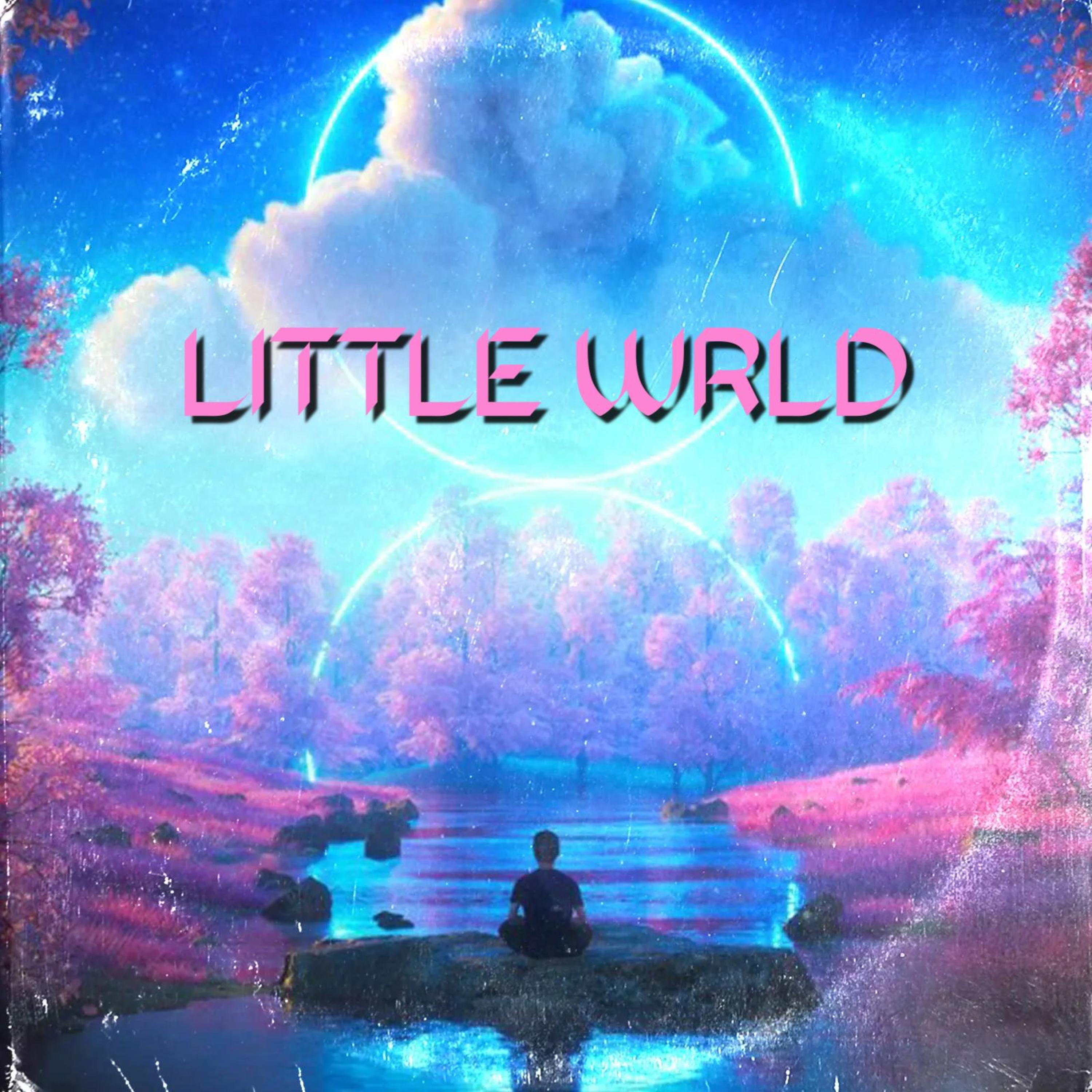 Certified Tay - LITTLE WRLD (feat. Ber & Clara Mae)