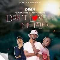 DEEN - love me