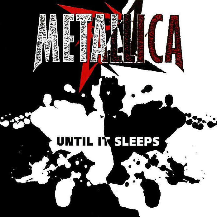 Until It Sleeps