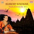 Suresh Wadkar - Marathi Devotional Hits