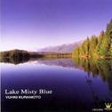 愁湖~Lake Misty Blue~专辑