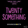 Hold the Line (From "Twenty Something")