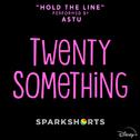 Hold the Line (From "Twenty Something")专辑
