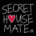Secret House Mate专辑