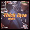 Thick love