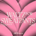 Waltz For Sweatpants专辑