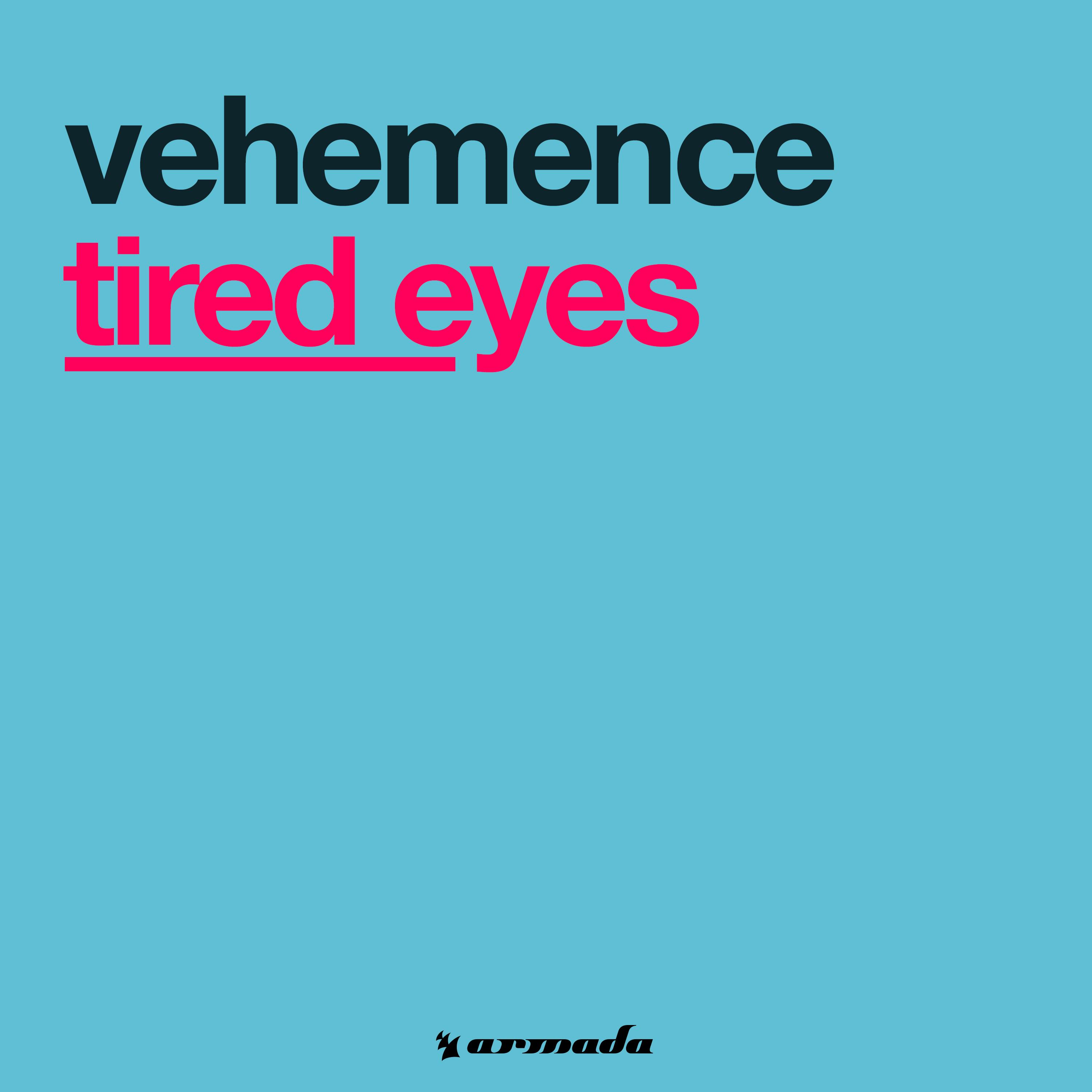 Tired Eyes