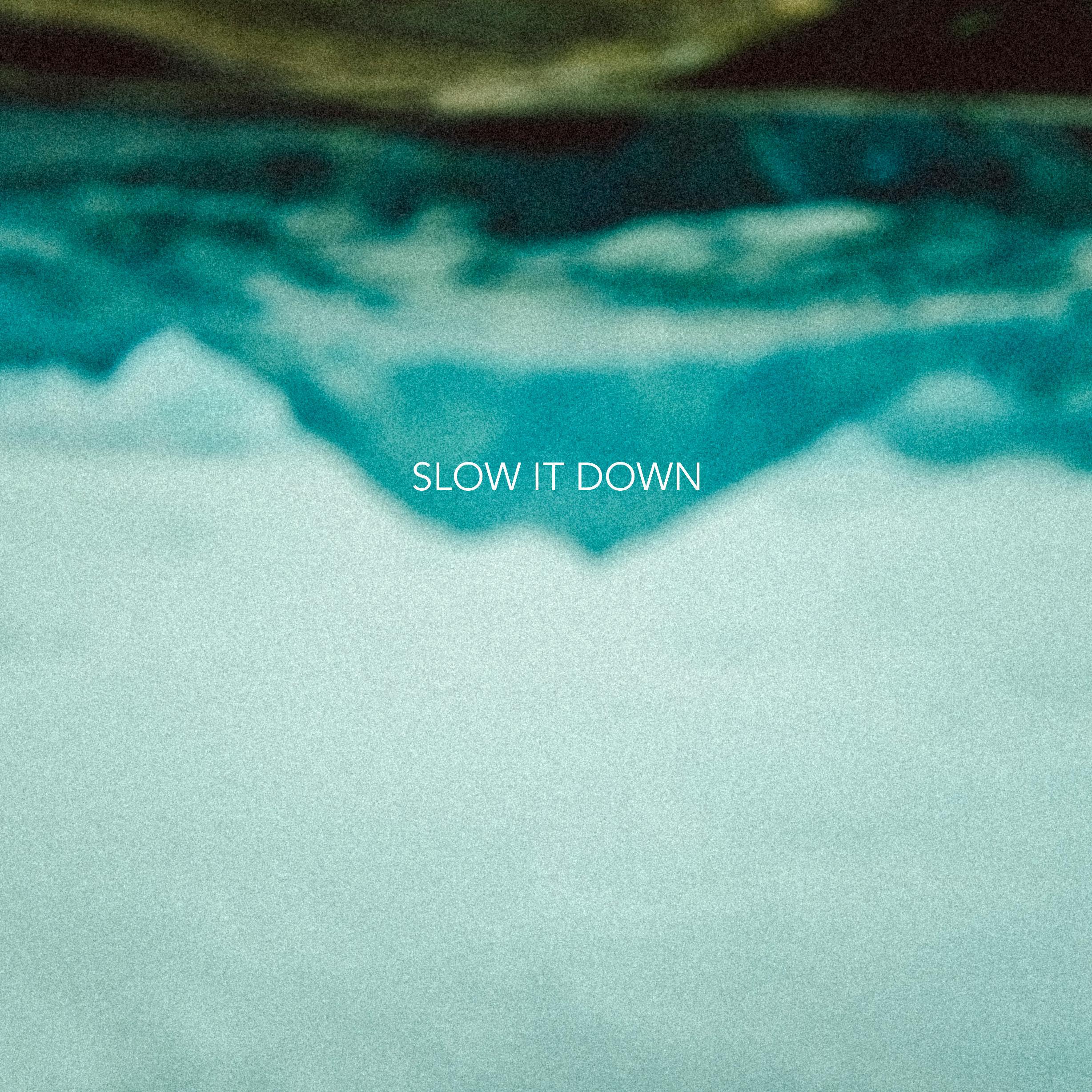 Slow It Down专辑