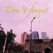 Don't forget