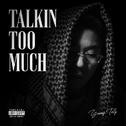 Talkin' Too Much专辑