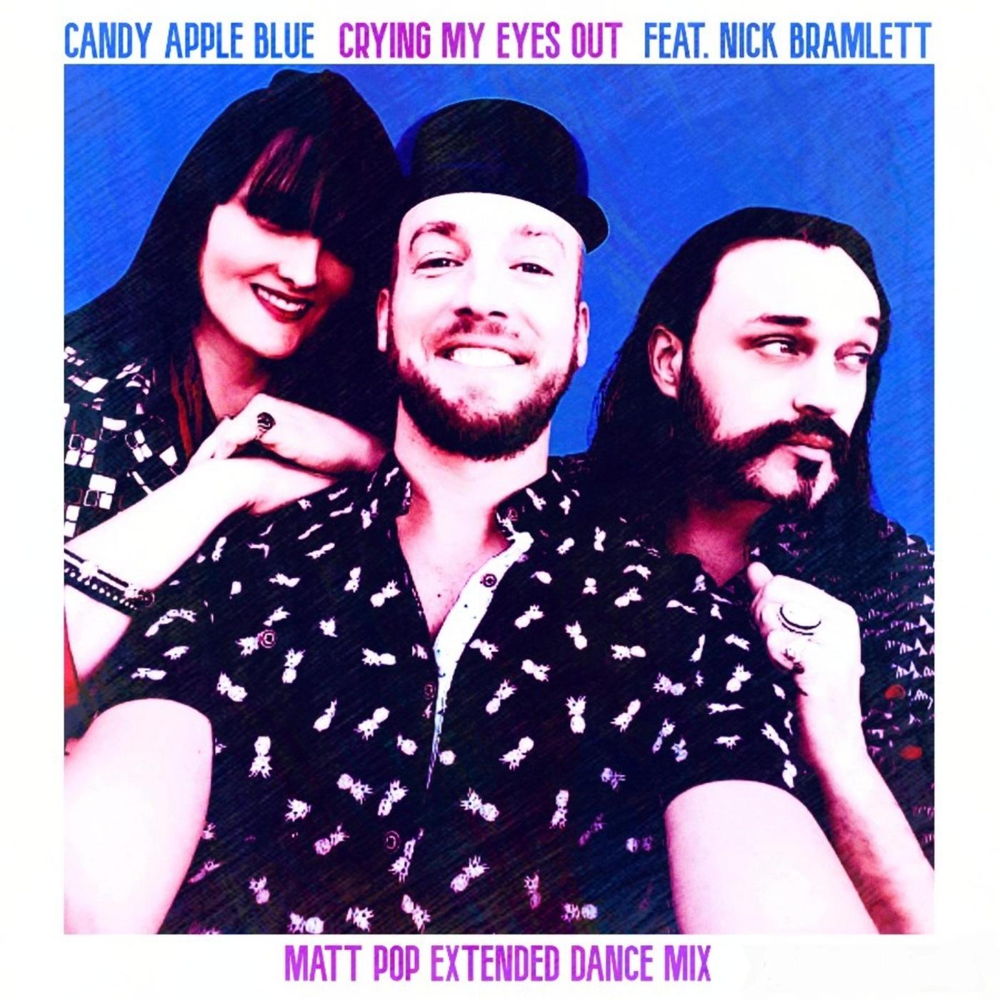 Crying My Eyes Out (Matt Pop Extended Dance Mix) [feat. Nick Bramlett]